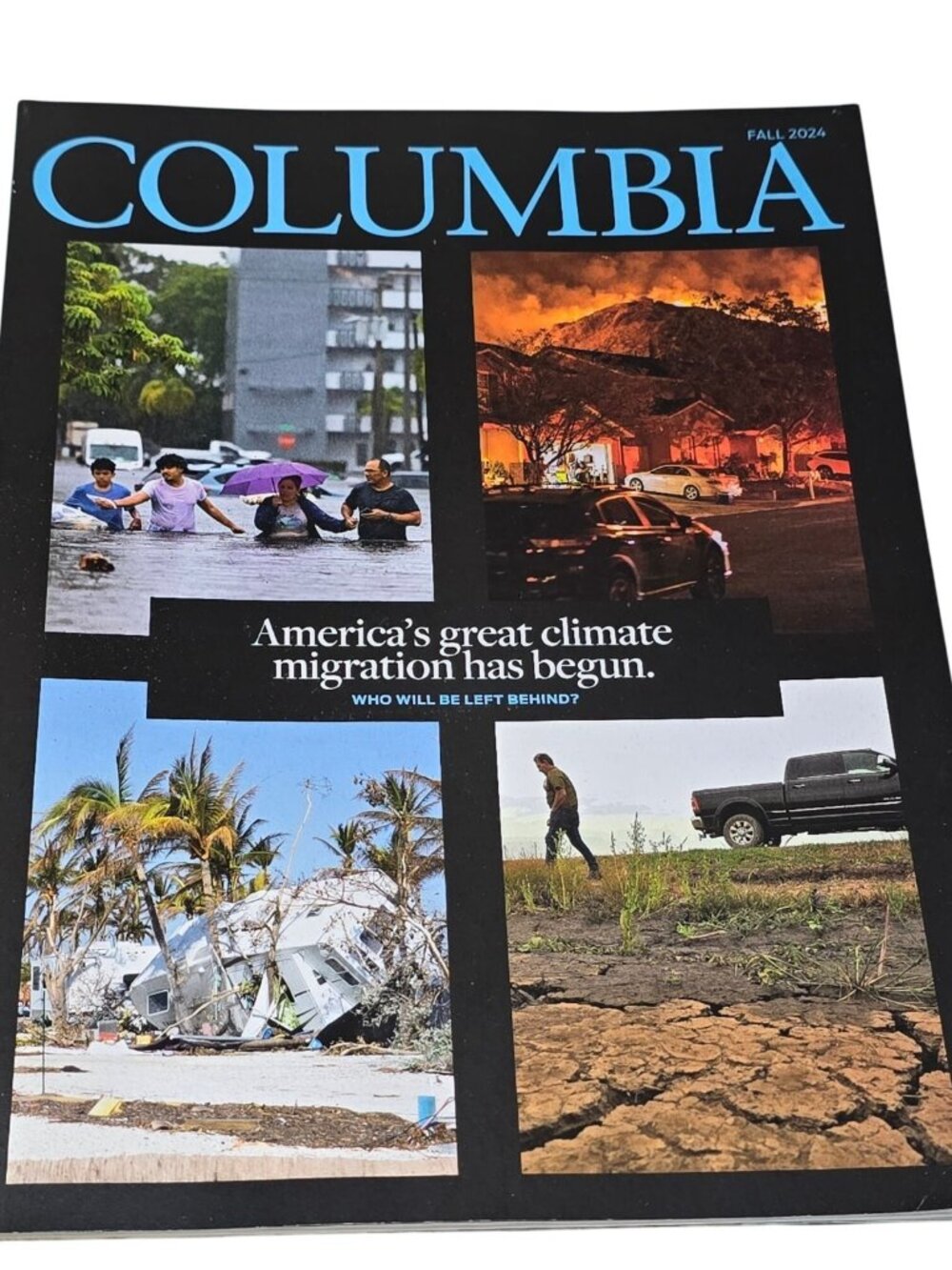 Columbia Magazine Fall 2024 Climate Migration Psychedelics New York Secrets